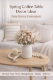 Shop the Look: Cozy Neutral Coffee Table Styling for a Warm & Minimal Living Room